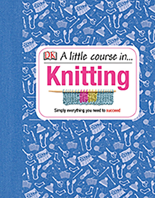A Little Course  in Knitting by