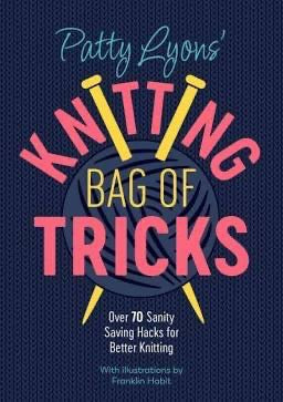 Knitting bag of tricks - Patty Lyons